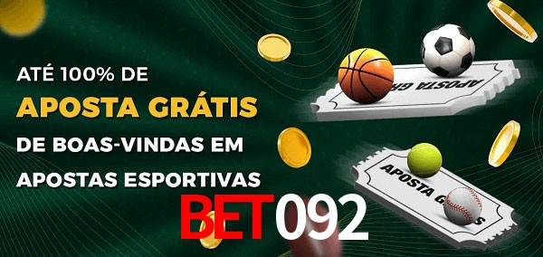 Bet092 Ate 100% de Aposta Gratis